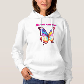 Be the Change - Inspirerende Vlinder Illustratie Hoodie