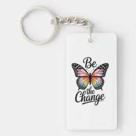 Be the Change Sleutelhanger