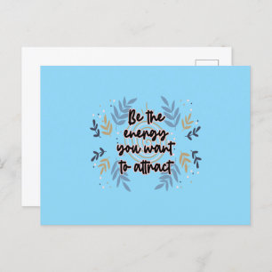 Be The Energy You Want To Attract Briefkaart