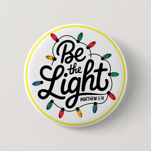 Be The Light Inspirational Positive Message Ronde Button 5,7 Cm (Voorkant)