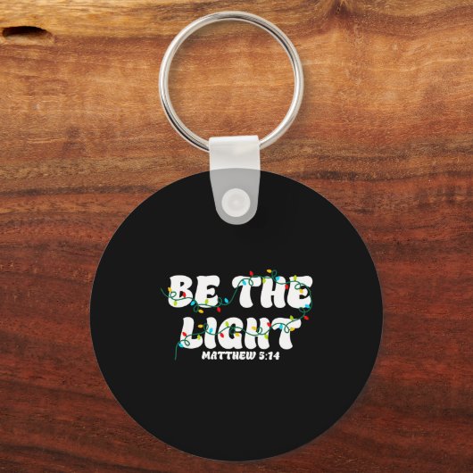 Be The Light Matthew 5_14 Christian Merry Christma Sleutelhanger (Voorkant)