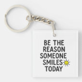 Be the Reason Someone Smiles Positive Message Sleutelhanger (voorkant)