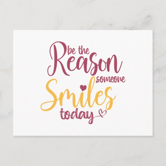 Be the reason someone smiles today briefkaart (Voorkant)