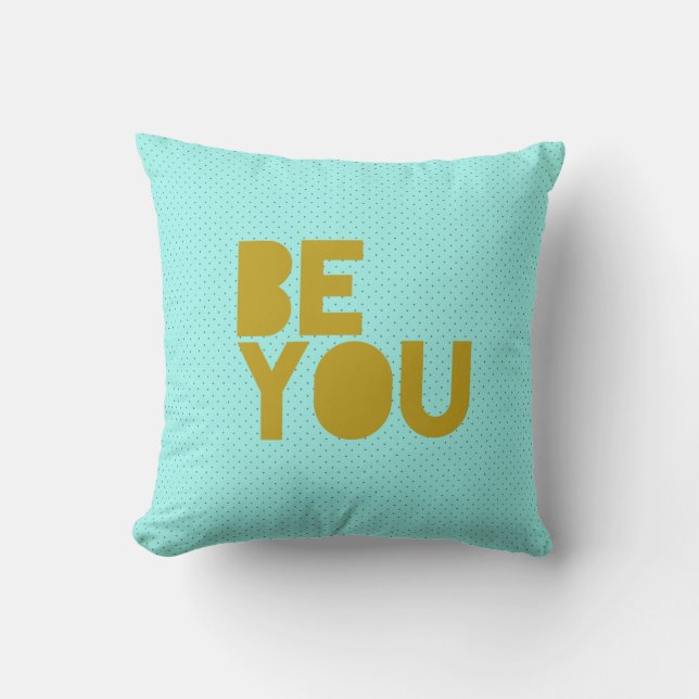 "Be You" avec Aqua et Coussin Pois noir (Recto)