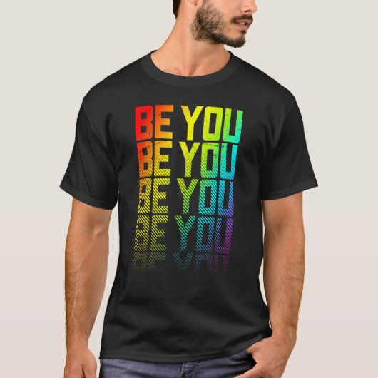 Be You LGBTQ+ Rainbow Gay Pride Tekst Vervagen Gra T-shirt (Voorkant)