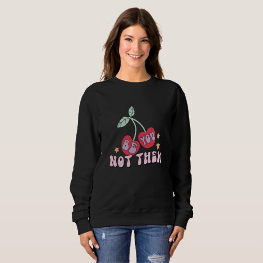 Be You Not Them Cherry Design Retro 80's Cherries  Trui (Voorkant volledig)