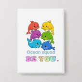 Be You - Ocean Squad Button (Voorkant)