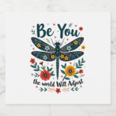 Be You The World Will Adjust - Dragonfly Sparkling Wijnetiket (Enkel label)