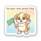 Be Your Own Green Flag Sticker – Cute Self Love (Recto)
