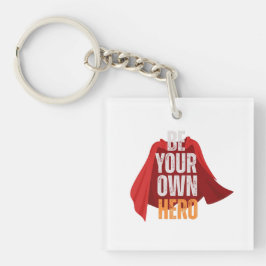 Be Your Own Hero  Sleutelhanger