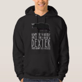Be Yourself Always And Be A Dexter Hoodie (Voorkant)