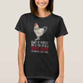 Be Yourself Always And Be A Sussex Chicken T-shirt (Voorkant)