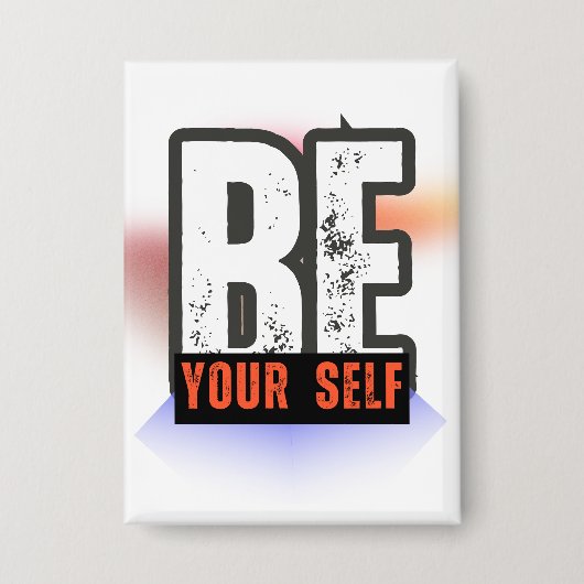 BE YOURSELF – Bold Motivational Typography Design Button (Voorkant)