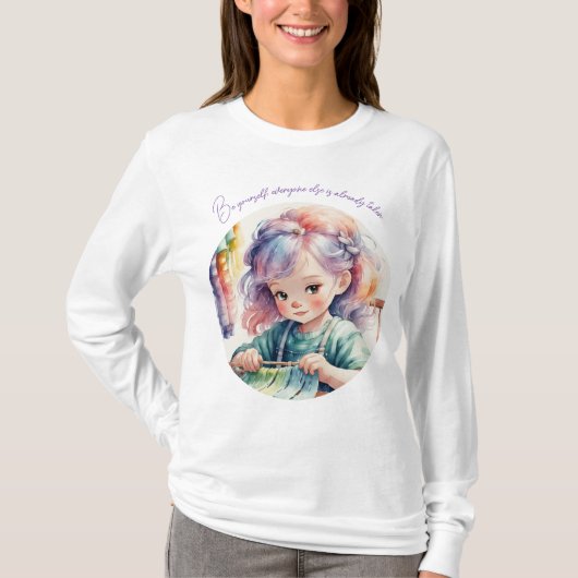 Be yourself, everyone else is already taken TShirt (Voorkant)