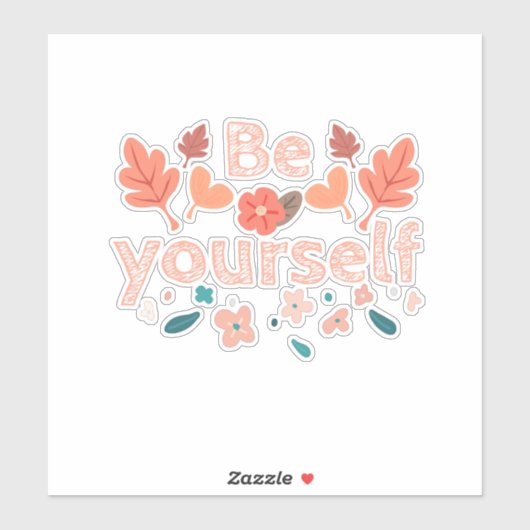 Be Yourself & Fall verlaat Custom-Cut Vinyl Sticke Sticker (Vel)