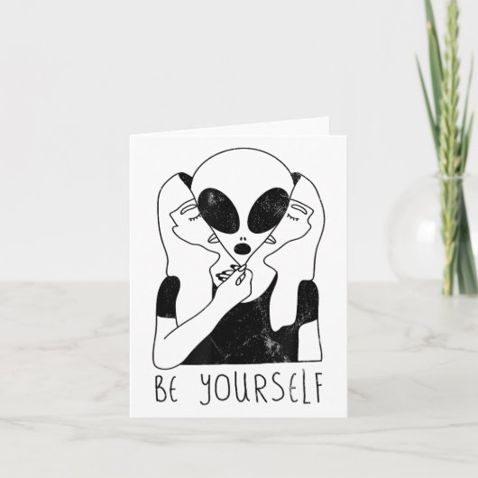 Be Yourself - Funny Alien Motivational S  Kaart (Voorkant)
