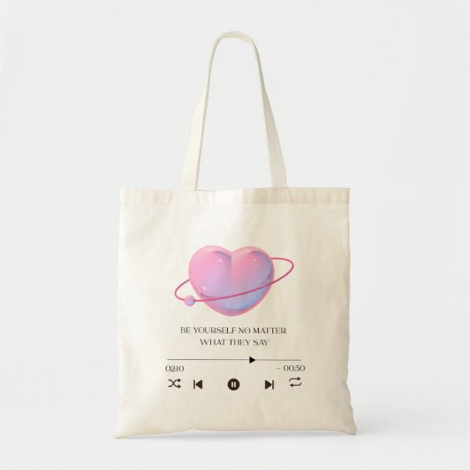 Be Yourself No Matter What They Say - Motivational Tote Bag (Voorkant)