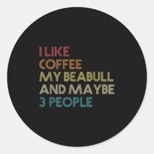 Beabull Dog Owner Coffee Lovers Funny Quote Vintag Ronde Sticker