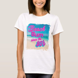 Beach Bum sinds de jaren 80 T-shirt