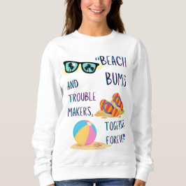 Beach Day Quote Trui