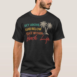 Beach Lifetsyle Summer Clothes Vacation Time Thala T-shirt