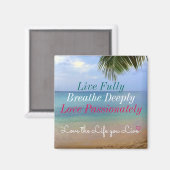 Beach | Magnet | Aimez la vie que vous vivez (Recto/Verso)