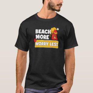 Beach more Angst Minder Vacation Summer Vibes 5 T-shirt