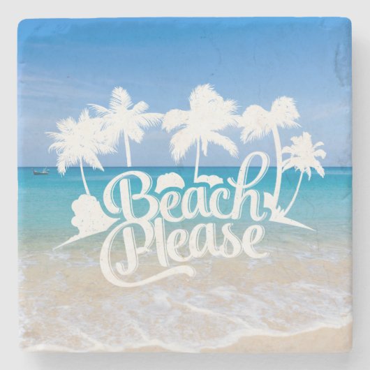 Beach Please Funny Quote Onderzetter (Voorkant)