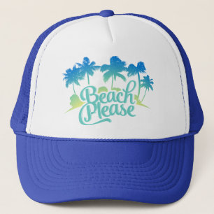 Beach Please Funny Quote Trucker Hat Trucker Pet