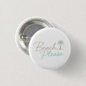 Beach Please Pastel Script Typografie Ronde Button 3,2 Cm (Voorkant /achterkant)