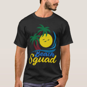 Beach Squad Fun Design T-shirt