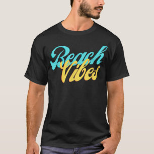 Beach Women Vibes Gift Mannen Summer apparel color T-shirt