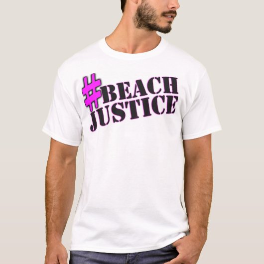 #BEACHJUSTICE Shameless TV Shirt (Voorkant)