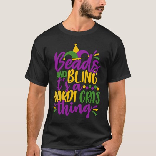 Beads and Bling It's a Mardi Gras Thing  Mardi Gra T-shirt (Voorkant)