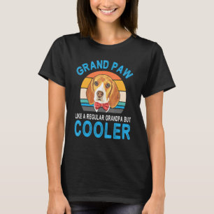 Beagle Dog Papa Grand Paw als een gewone opa B T-shirt