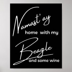 Beagle - Grappige Nama'stay Voor Yoga- en Hondenli Poster