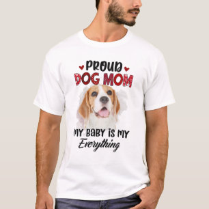 Beagle Proud Dog Mam... mijn Baby is alles T-shirt