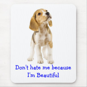 Beagle Puppy Hond - Haat Me Niet Omdat Ik Mooi Ben Muismat