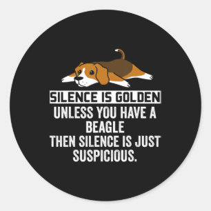 Beagle Silence is Golden Funny Dog Ronde Sticker