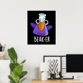 Beak-er Funny Chemistry Pun Dark BG Poster (Thuiskantoor)