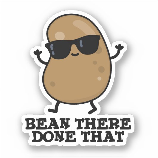 Bean daar heeft dat grappige bean Pun gedaan Sticker (Voorkant)