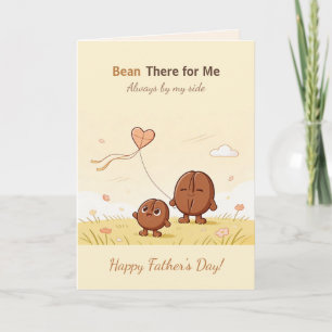 Bean There for Me Schattige Koffieboon Vaderdag Kaart