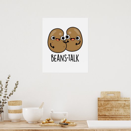 Beans Talk Funny Veggie Bean Pun Poster (Keuken)