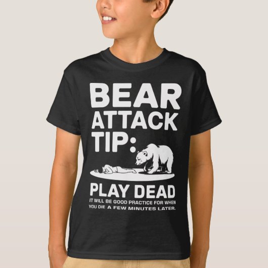 Bear Attack Tip Play Dead Funny Camping Hiking Des T-shirt (Voorkant)