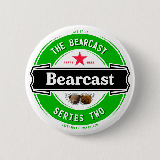 Bearcast - Serie 2 Badge Ronde Button 5,7 Cm