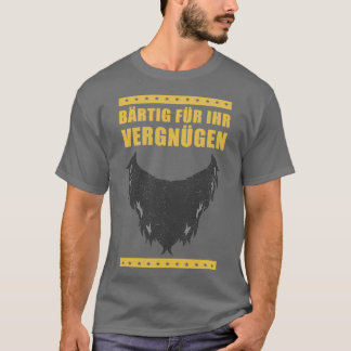 Beard Bearded Funny Gezegde Gift T-shirt