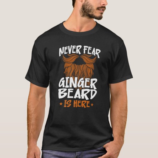 Beard Beared Man Ginger Beard Fear Ginger B T-shirt (Voorkant)