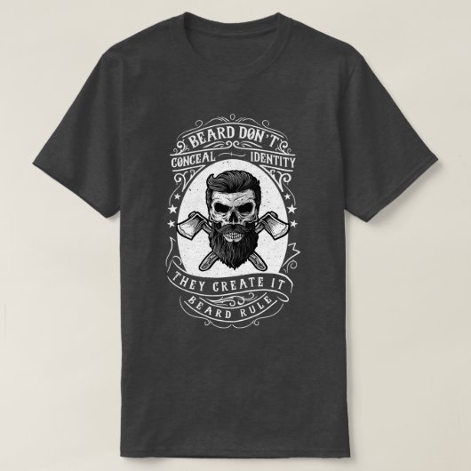 Beard Donx27t Conceal Identity T-shirt (Design voorkant)