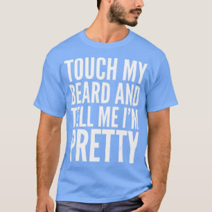 Beard Funny Gift die mijn baard afpakt en me mijn  T-shirt