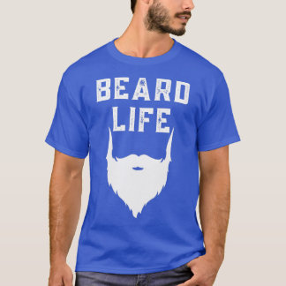 Beard Life 2 T-shirt